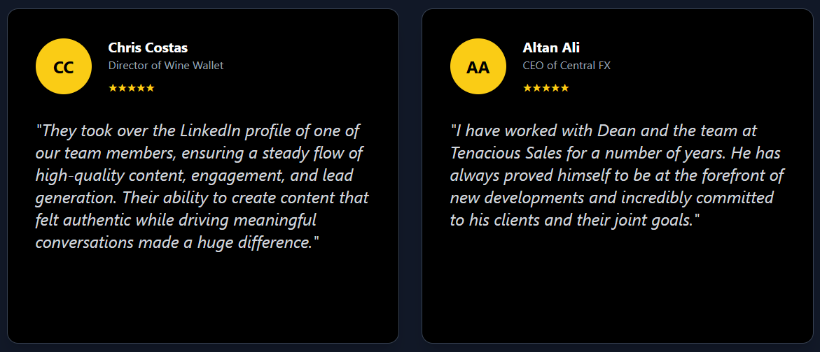 Client testimonials for Tenacious Sales: Chris Costas from Wine Wallet praises LinkedIn content and lead generation impact. Altan Ali from Central FX highlights Dean’s long-term commitment, innovation, and client focus in AI marketing services.