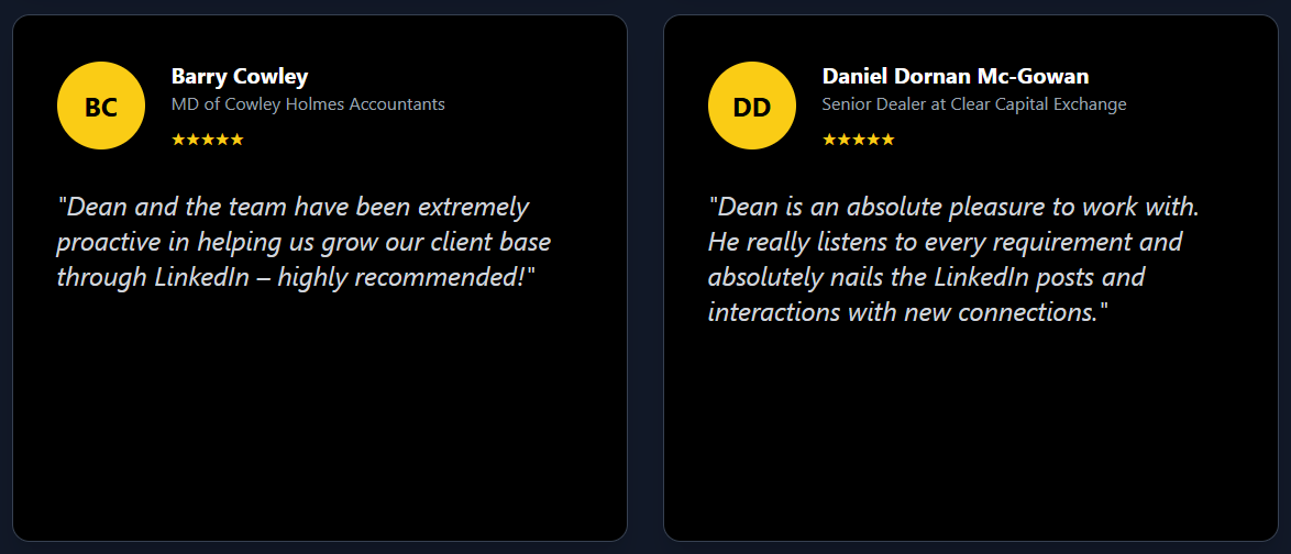 Client testimonials for Tenacious Sales: Barry Cowley, MD of Cowley Holmes Accountants, recommends Dean’s LinkedIn lead generation service. Daniel Dornan Mc-Gowan, Senior Dealer at Clear Capital Exchange, praises Dean’s content precision and responsiveness to client needs.