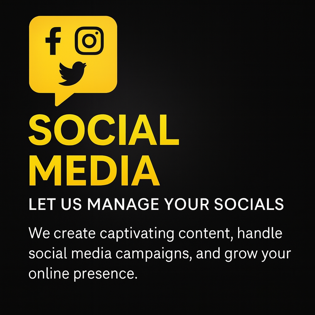 Yellow speech bubble with Facebook, Instagram, and Twitter icons above bold text 'Social Media – Let Us Manage Your Socials', promoting content creation and campaign handling services