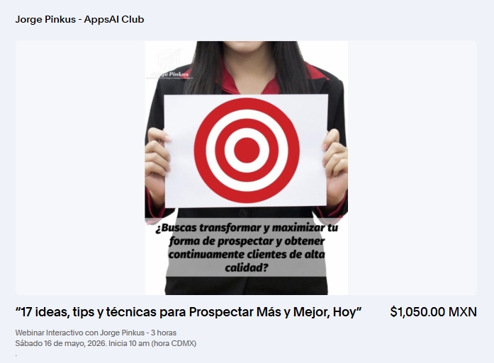 Regístrate a 17 Ideas, tips y t{ecnicas para Prospectar Más y Mejor, Hoy