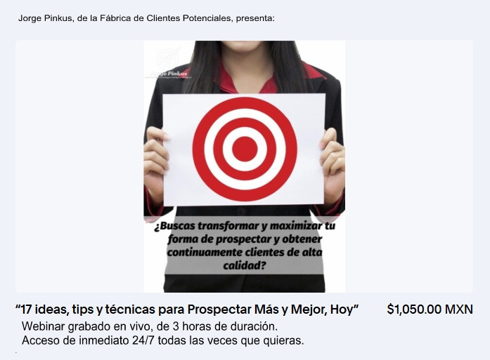 Regístrate a 17 Ideas, tips y t{ecnicas para Prospectar Más y Mejor, Hoy