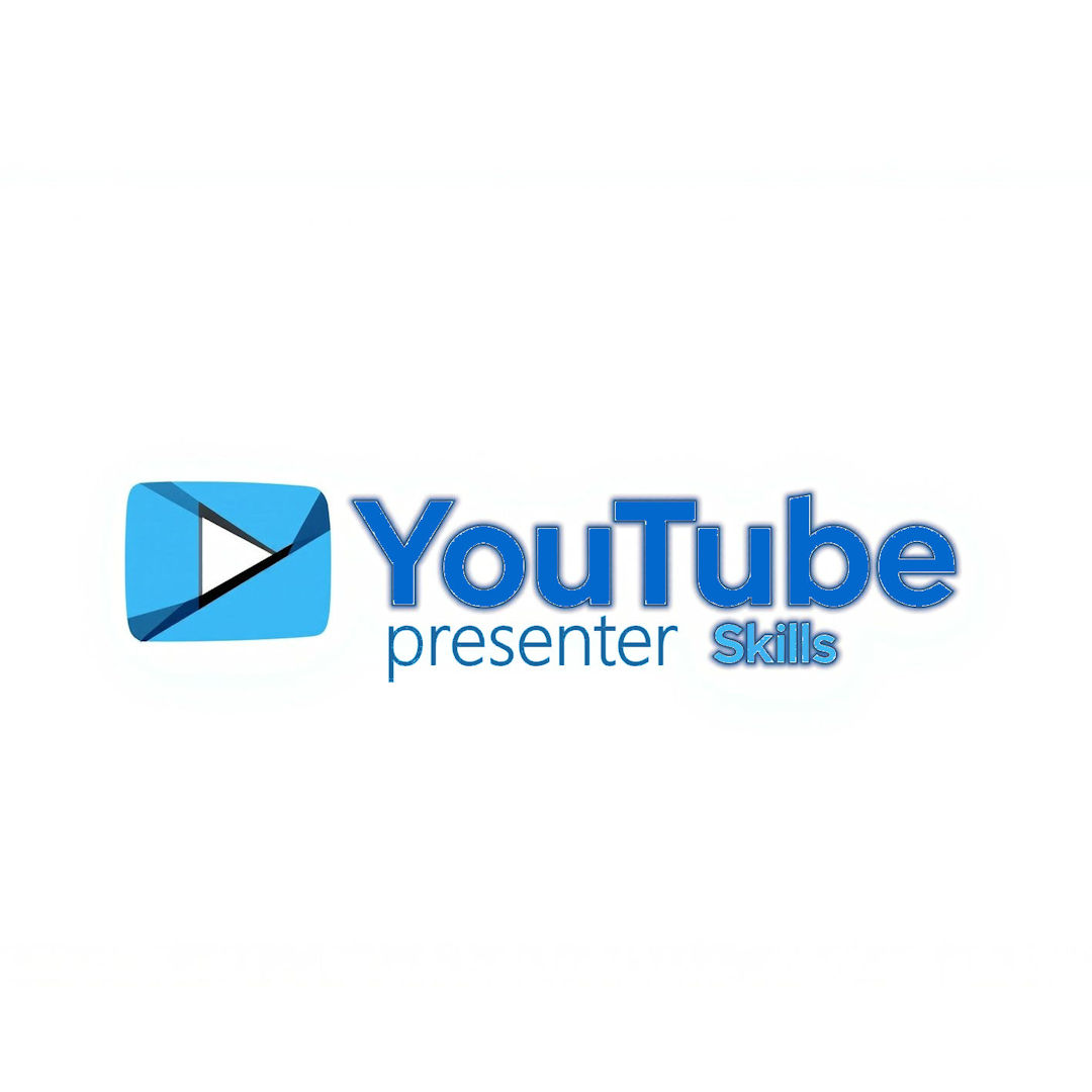YouTube Presenter Skills