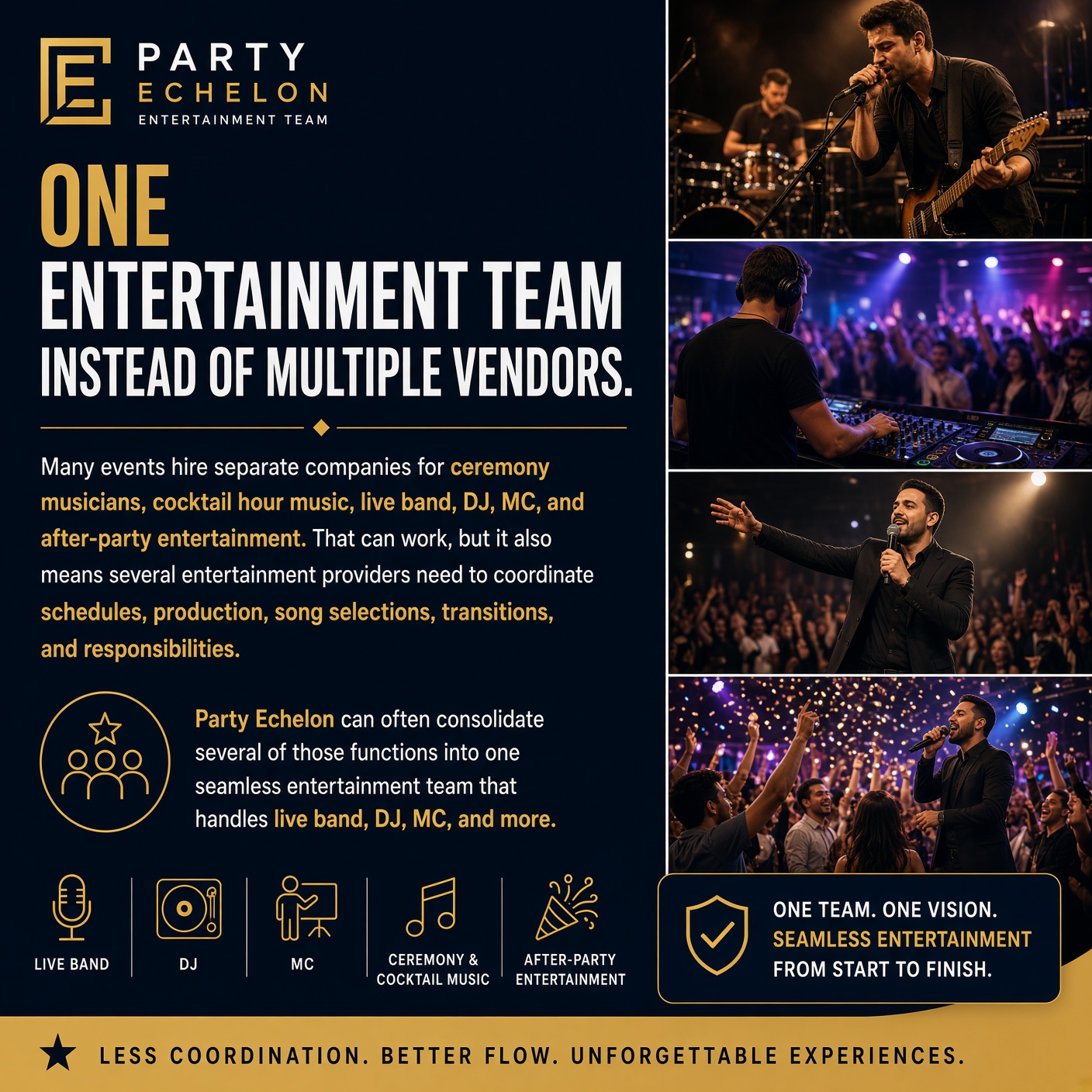 One Entertainment Team Instead of Multiple Vendors