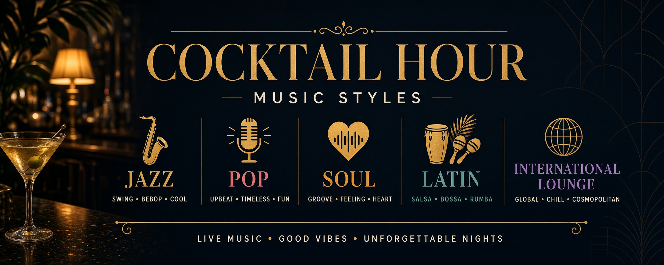 Cocktail Hour Music Styles | Jazz, Pop, Soul, Latin & International Lounge