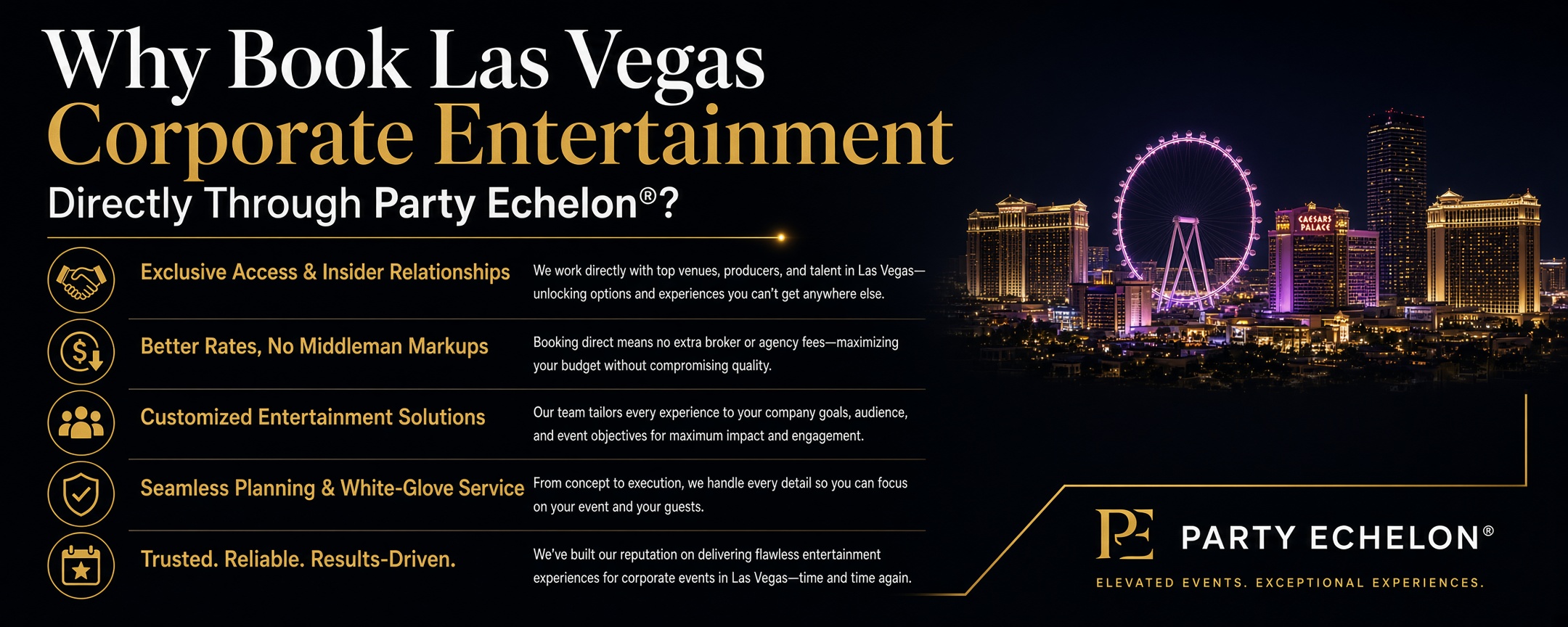 Why Book Las Vegas Corporate Entertainment Through Party Echelon®