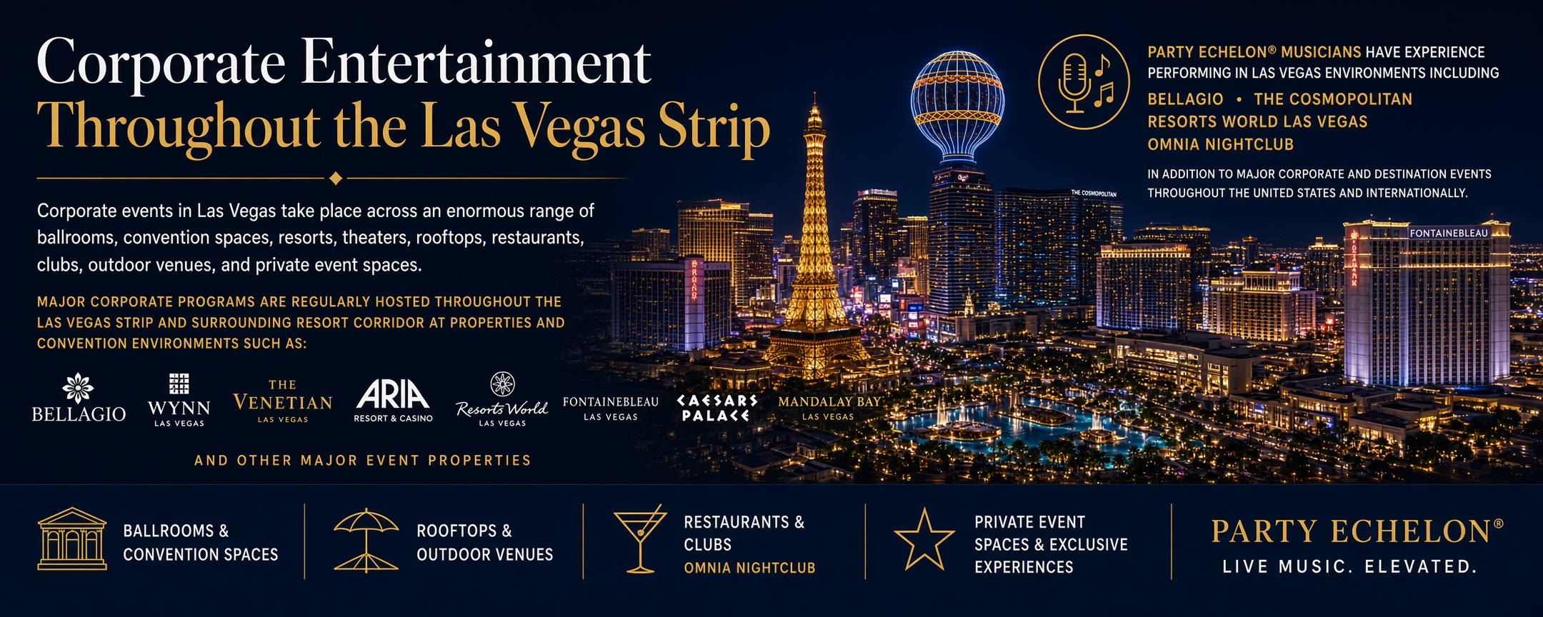 Corporate Entertainment Throughout the Las Vegas Strip