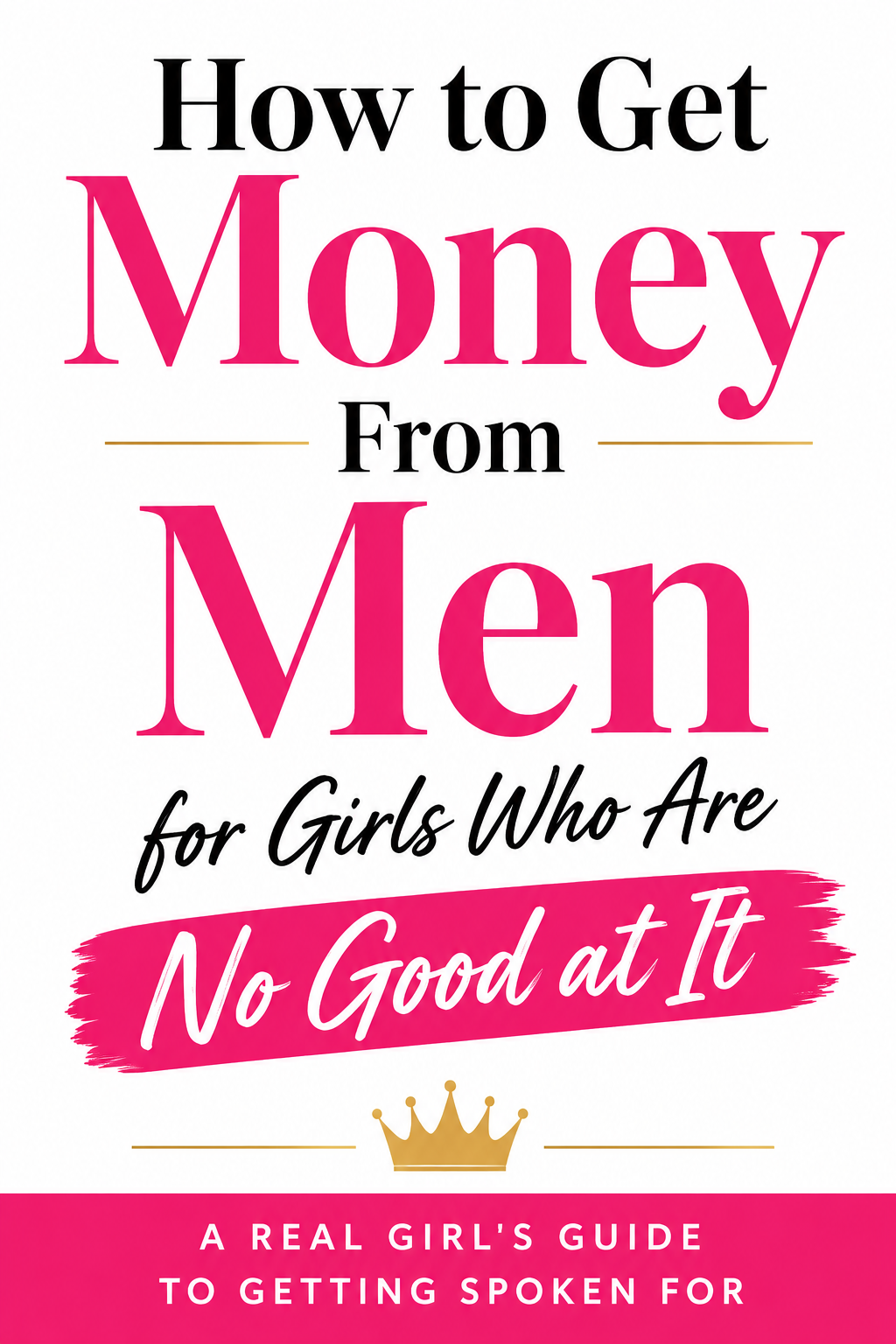 How to Get Money From Men
