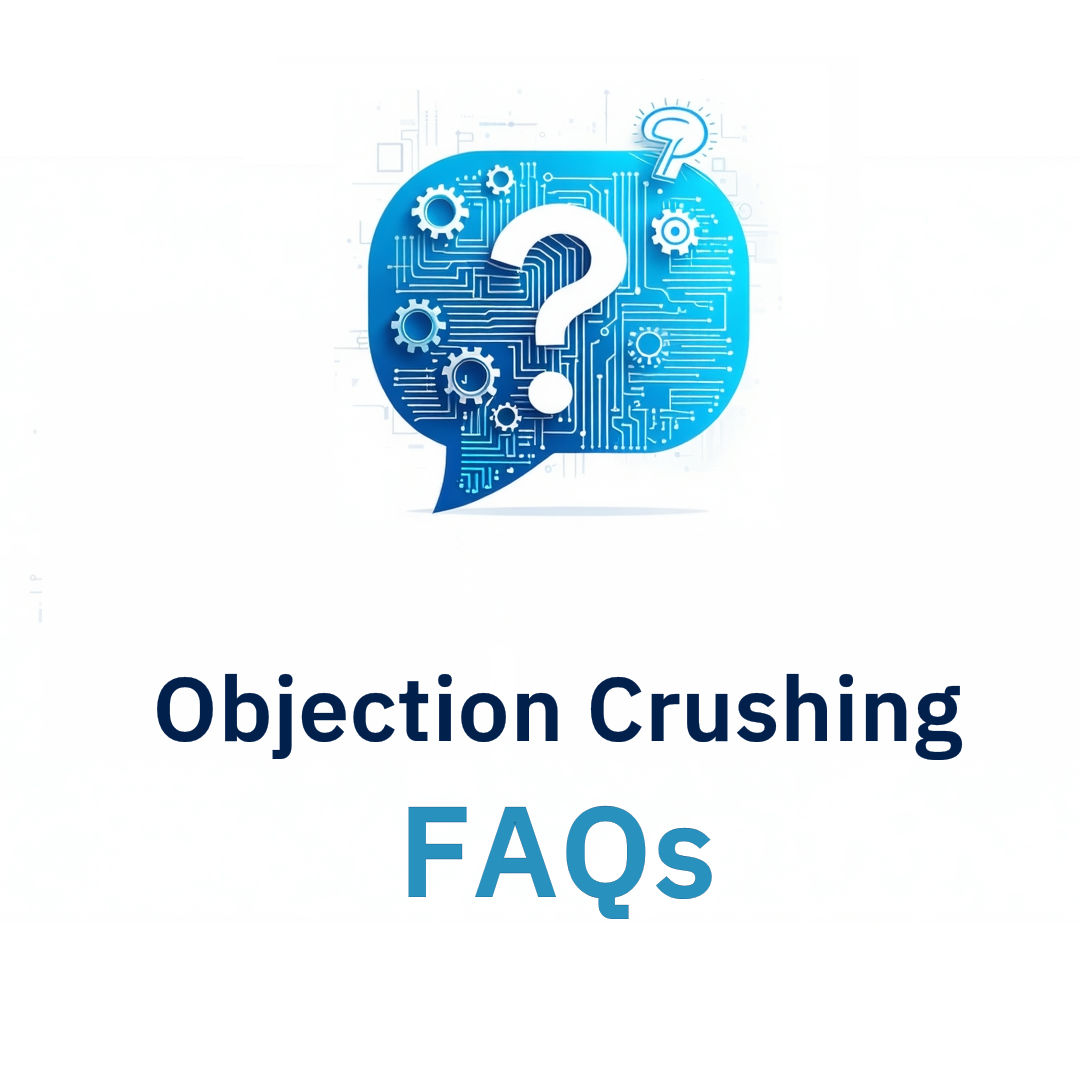 Objection Crushing FAQs