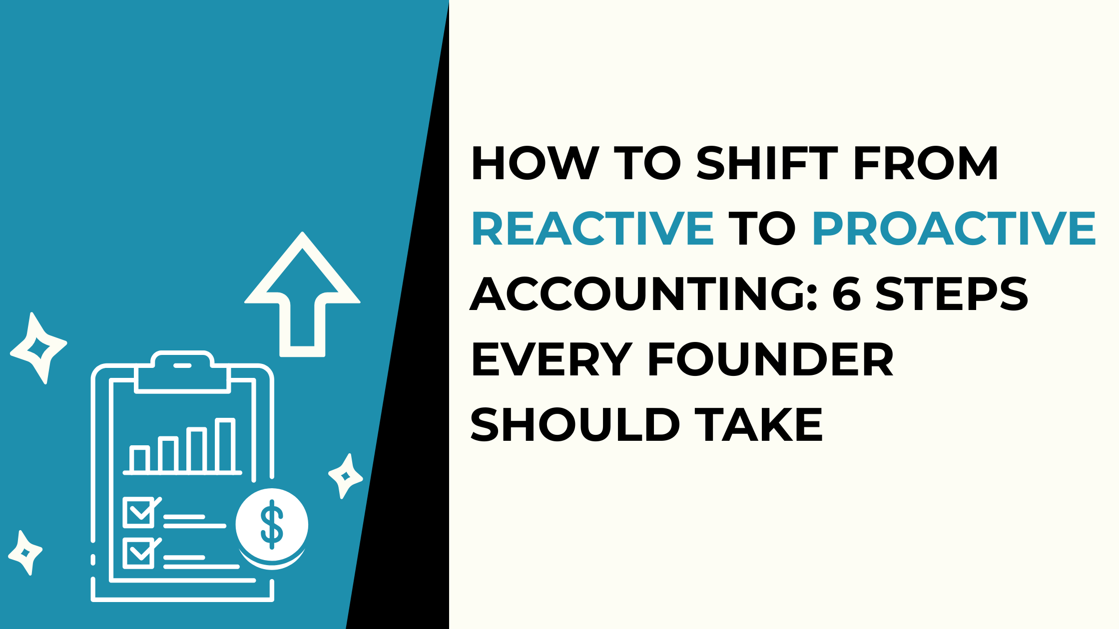 How to Shift from Reactive to Proactive Accounting?